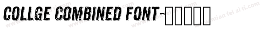 Collge Combined Font字体转换